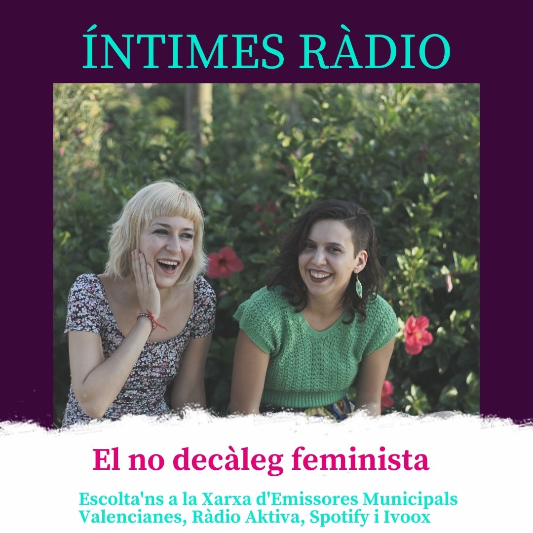 Íntimes Ràdio: El no decàleg feminista | Alba Veryser | Conecta con tu Flow